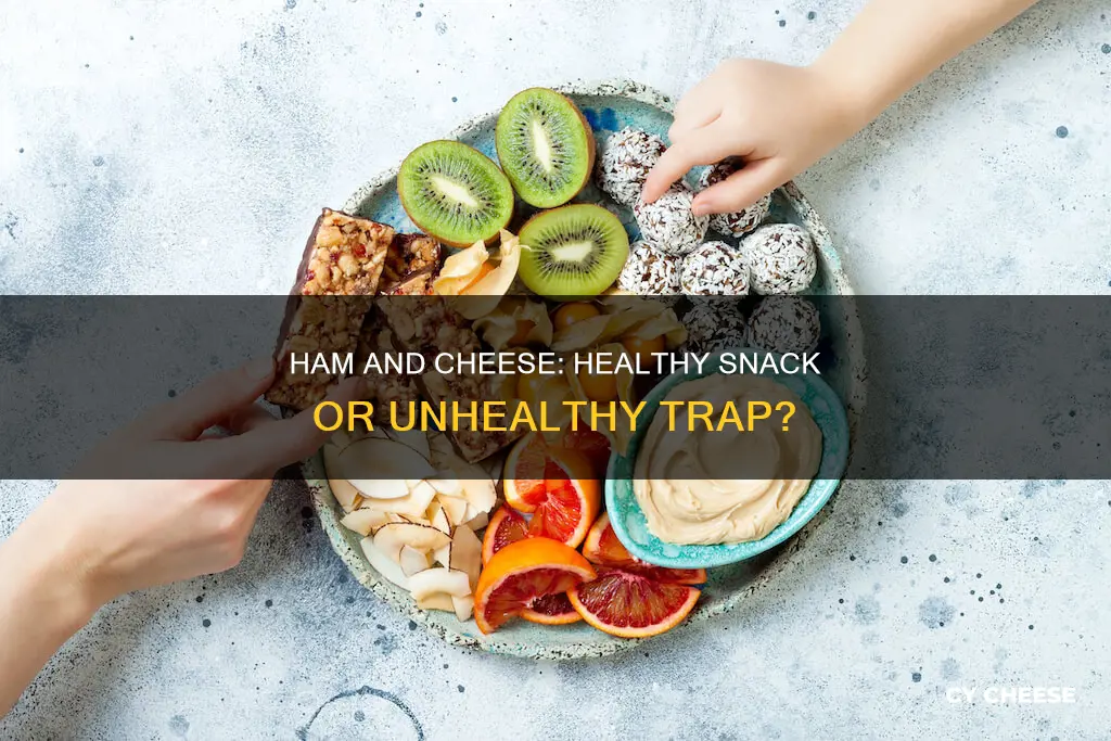 is ham and cheese a healthy snack