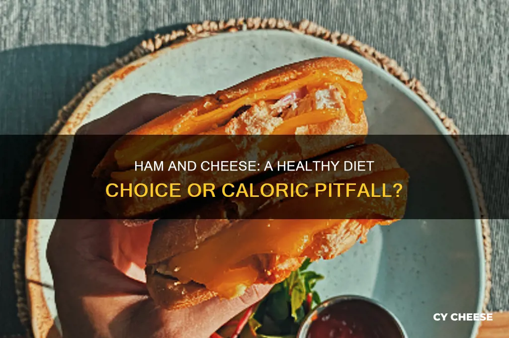 is ham and cheese good for diet