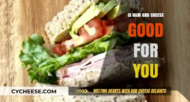 Ham and Cheese: Nutritional Benefits and Potential Health Considerations