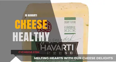 Havarti Cheese: Healthy or Harmful?
