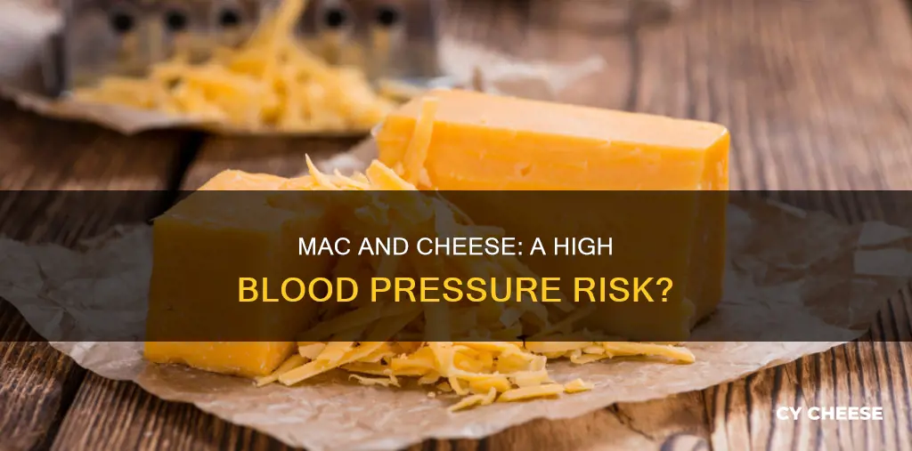is homemade macaroni and cheese bad for high blood pressure