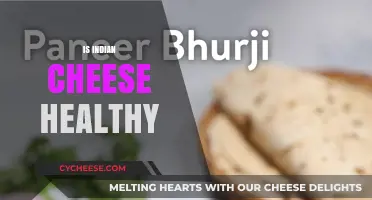 Indian Cheese: Healthy or Not?