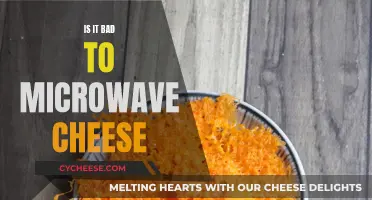 Microwaving Cheese: What's the Real Danger?