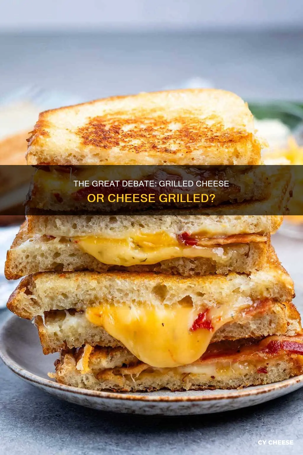 is it cheese grilled or grilled cheese