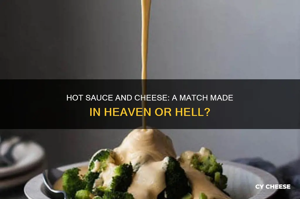 is it good to mix hot sauce and cheese