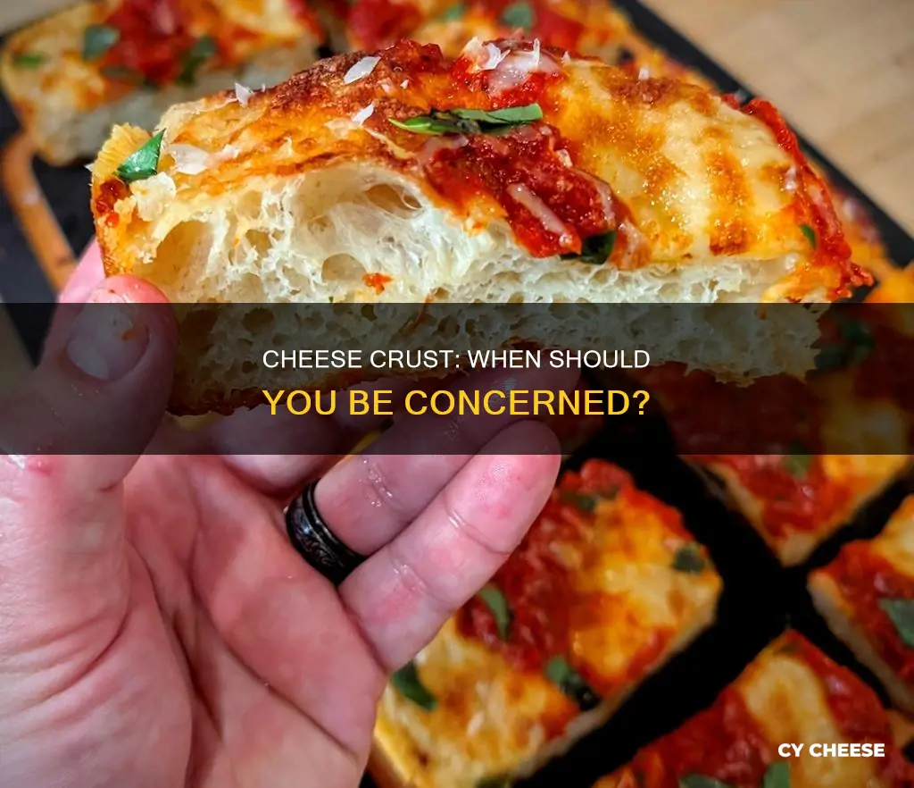 is it normal for cheese to get crusty