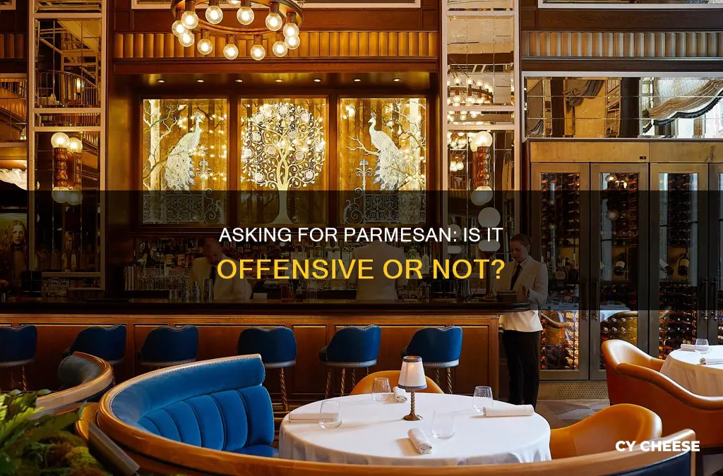 is it offensive to ask fur parmesan cheese