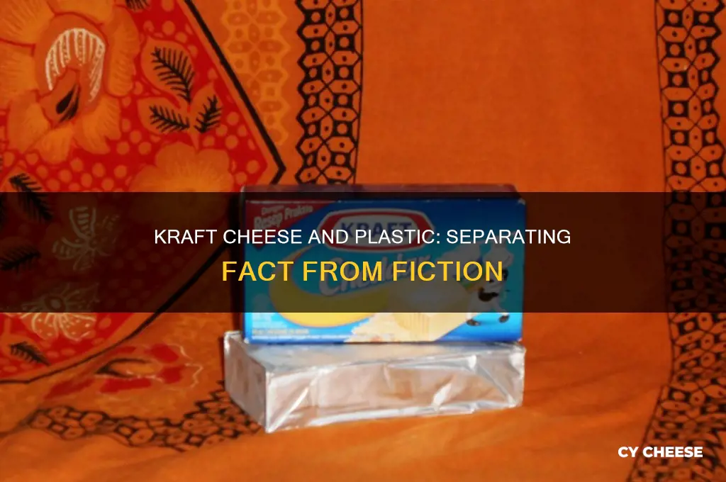 is it true that kraft cheese are plastic