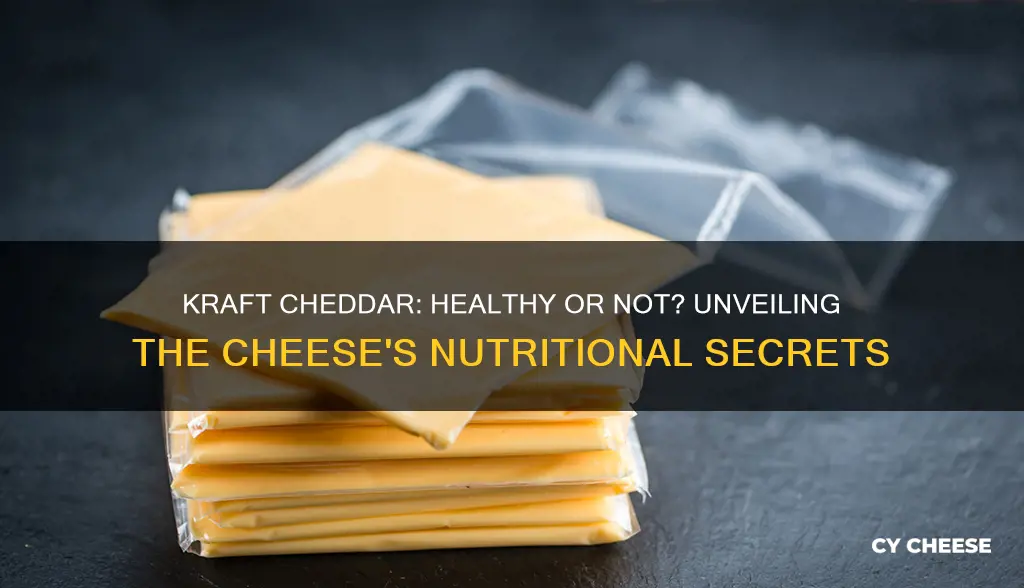 is kraft cheddar cheese healthy