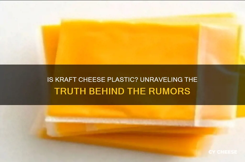 is kraft cheese plastic
