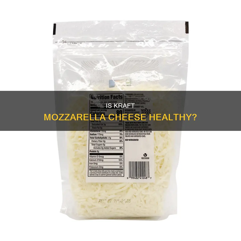 is kraft mozzarella cheese healthy