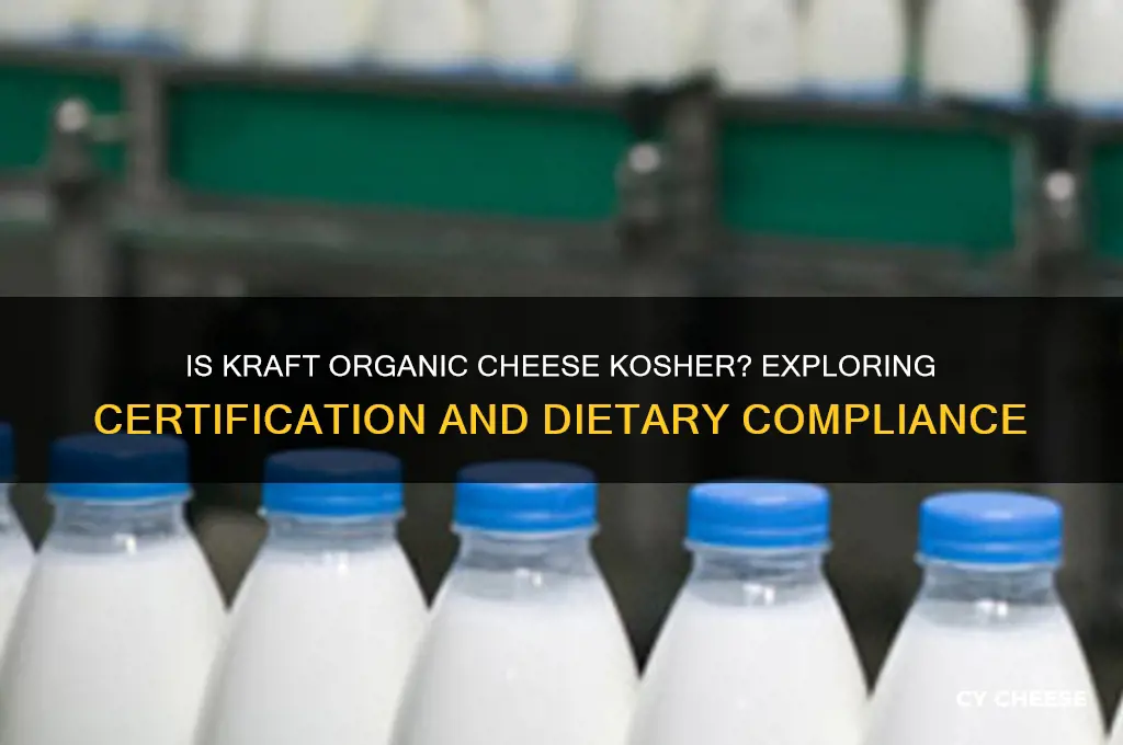 is kraft organic cheese kosher