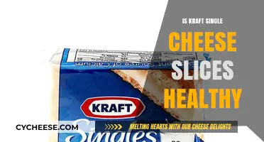 Kraft Singles: Healthy or Unhealthy?