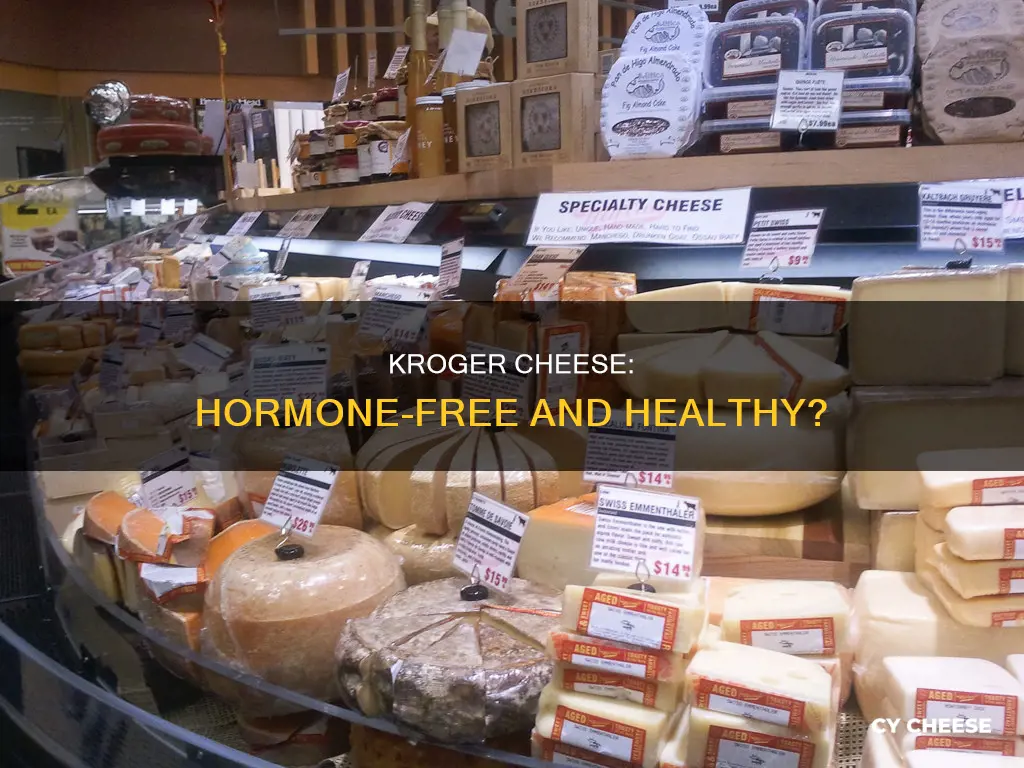 is kroger cheese hormone free