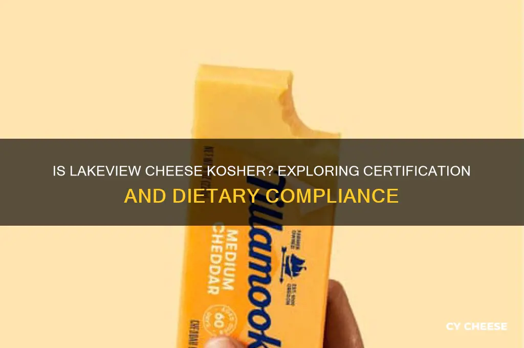 is lakeview cheese kosher
