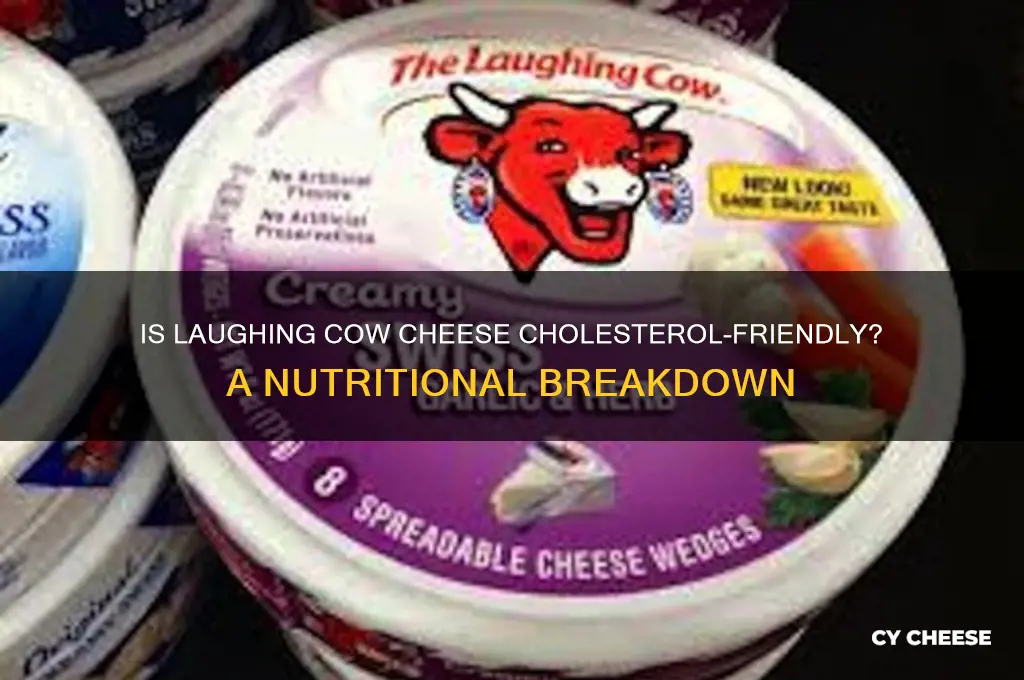 is laughing cow cheese good for cholesterol