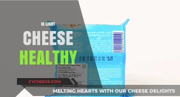 Cheese and Health: Is Light Cheese a Healthy Option?