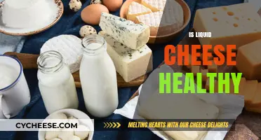 Liquid Cheese: Healthy or Unhealthy?