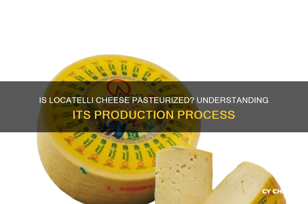 is locatelli cheese pasteurized
