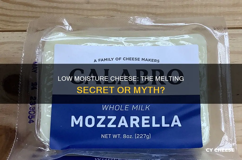 is low moisture cheese good for melting