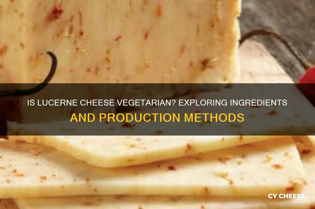 is lucerne cheese vegetarian