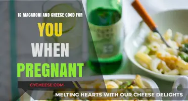 Mac and Cheese During Pregnancy: Healthy Choice or Guilty Pleasure?