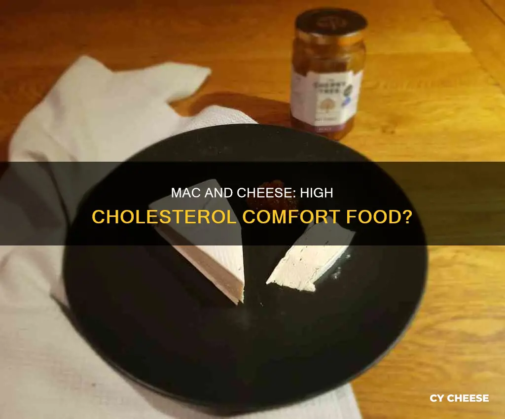 is macaroni and cheese high in cholesterol