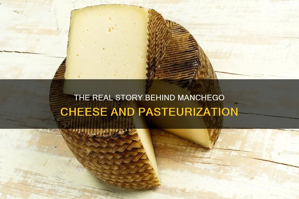 is manchego cheese made from pasteurized milk