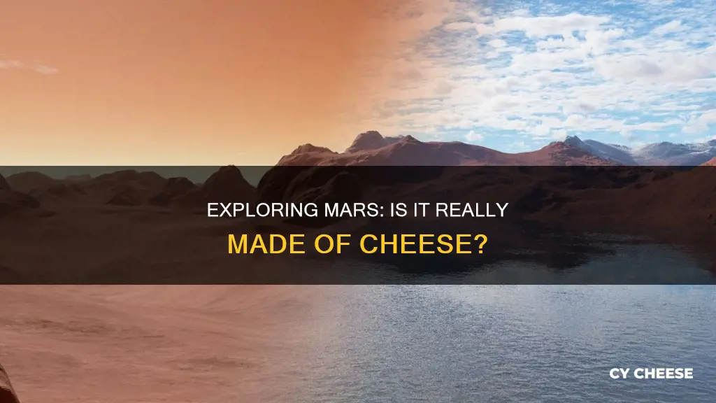 is mars made of cheese