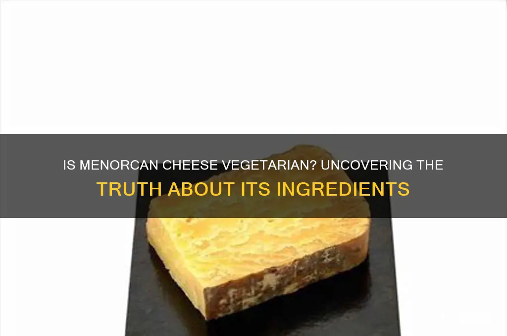 is menorcan cheese vegetarian
