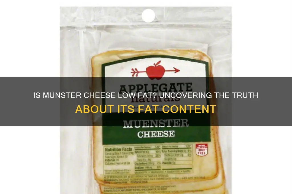 is meunster cheese low fat