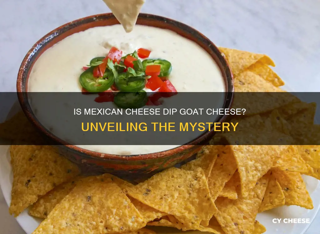 is mexican cheese dip goat cheese