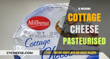 Is Milbona Cottage Cheese Pasteurised? A Comprehensive Guide