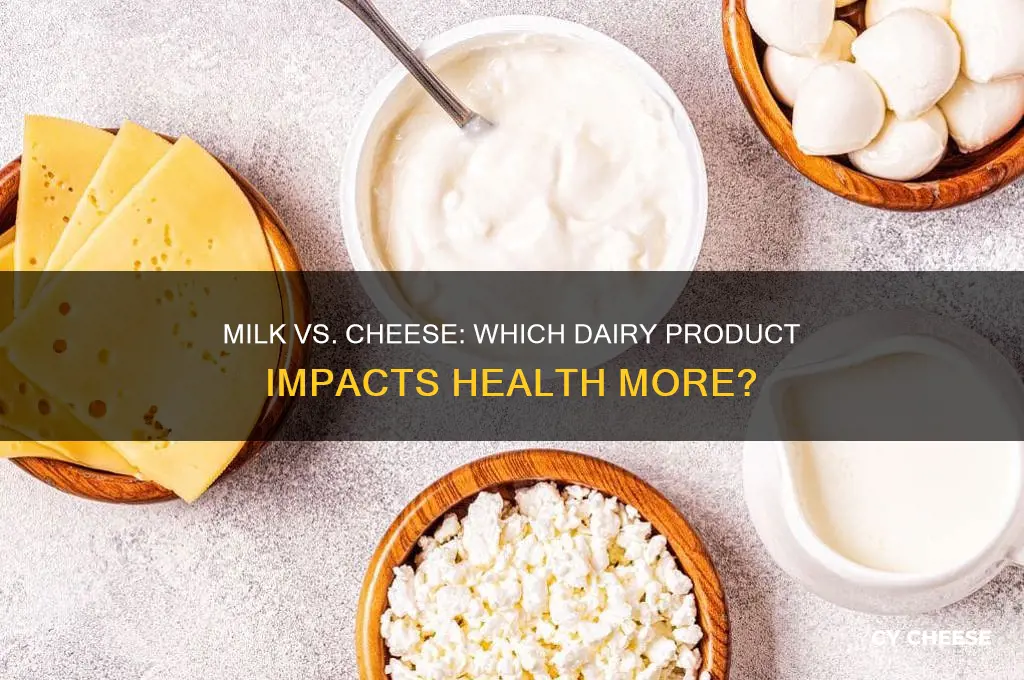 is milk or cheese worse