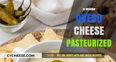 Is Mission Queso Cheese Pasteurized? A Comprehensive Guide