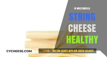 Mozzarella String Cheese: Healthy or Unhealthy?