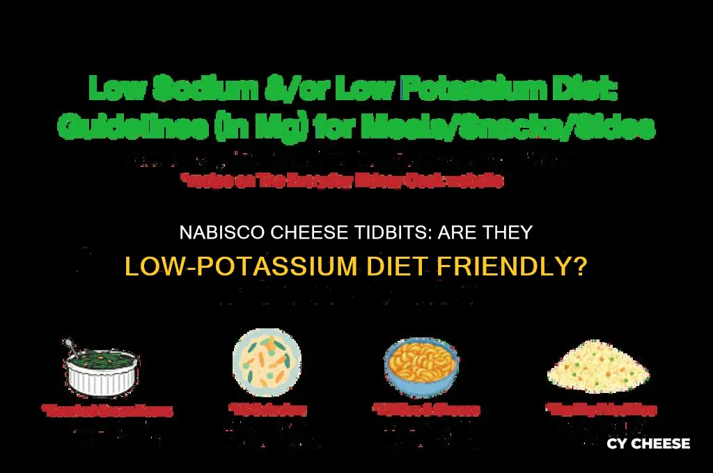 is nabisco cheese tidbits recommended for a low potassium diet