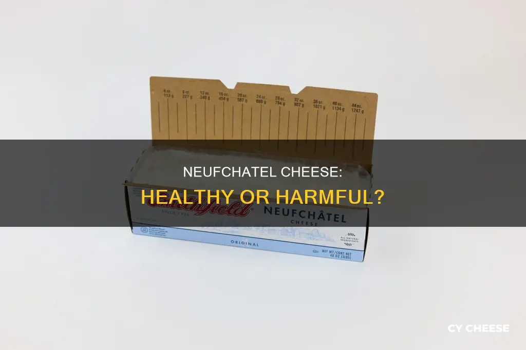 is neufchatel cheese bad for you