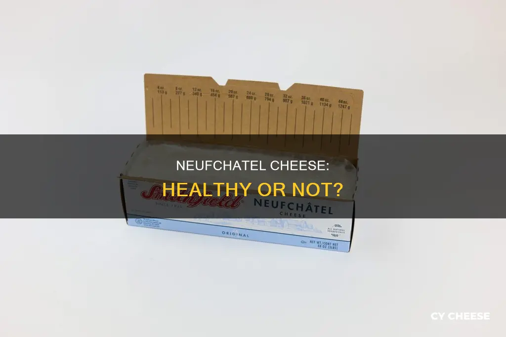 is neufchatel cheese healthy