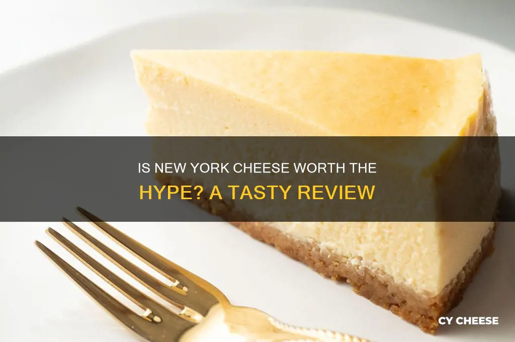 is new york cheese good