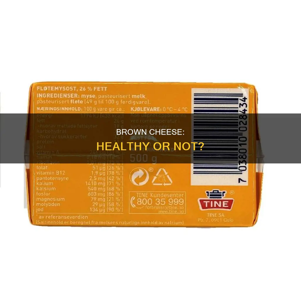 is norwegian brown cheese healthy