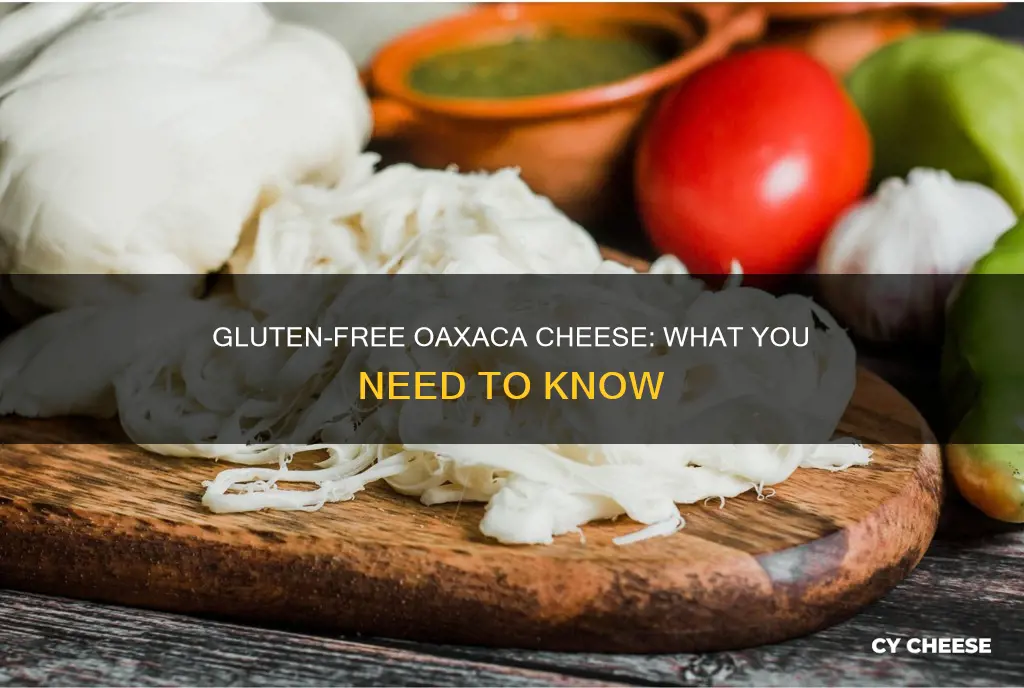 is oaxaca cheese gluten free