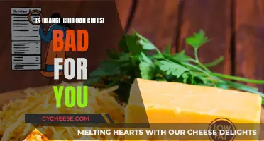 Unraveling the Mystery: Is Orange Cheddar Cheese Unhealthy?