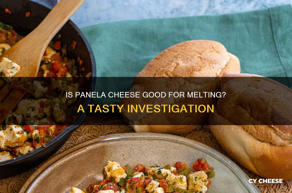 is panela cheese good for melting