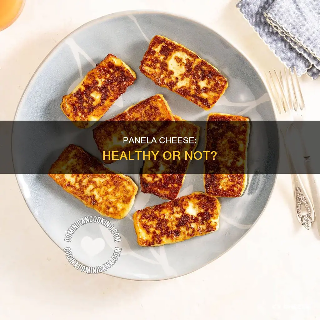 is panela cheese healthy