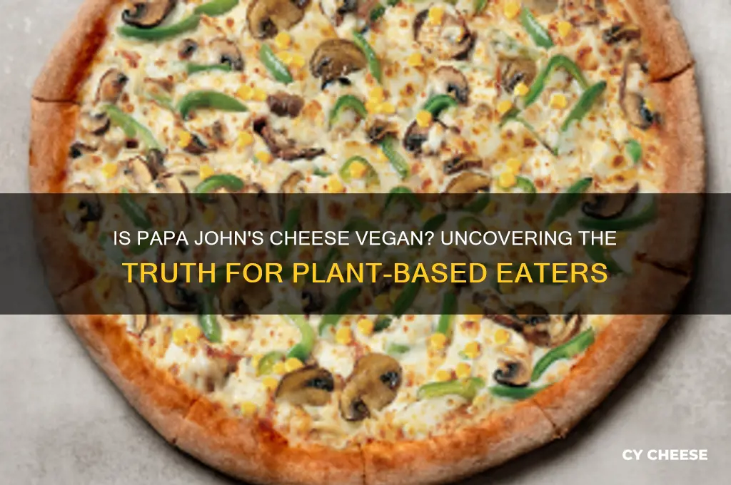is papa johns cheese vegan