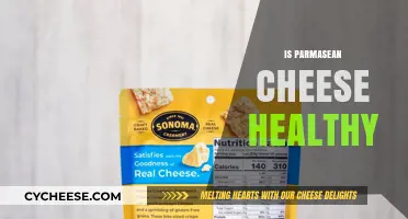 Parmesan Cheese: Healthy or Unhealthy?