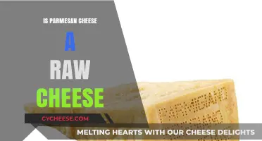 Parmesan Cheese: Raw or Not?