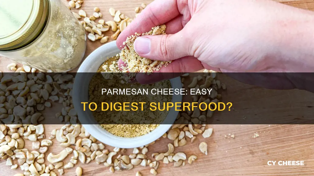 is parmesan cheese easy to digest