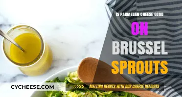 Parmesan Cheese on Brussels Sprouts: A Match Made in Heaven?